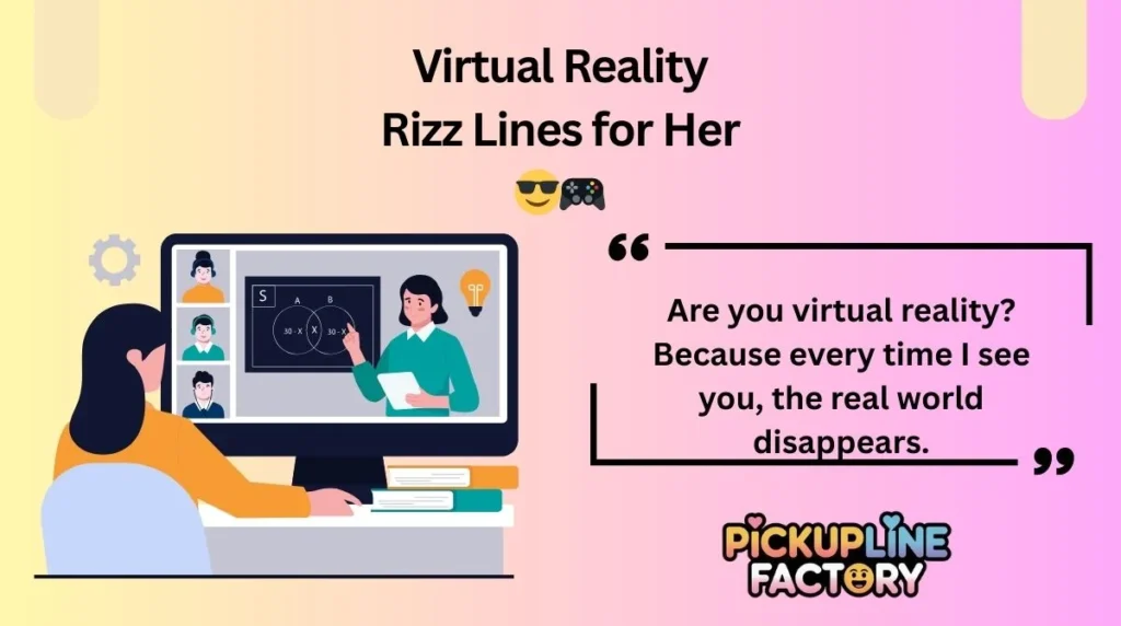 Virtual Reality Rizz Lines for Her 😎🎮