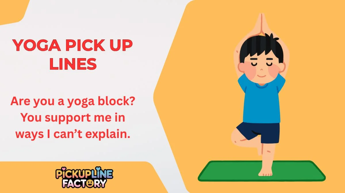 Yoga Pick Up Lines