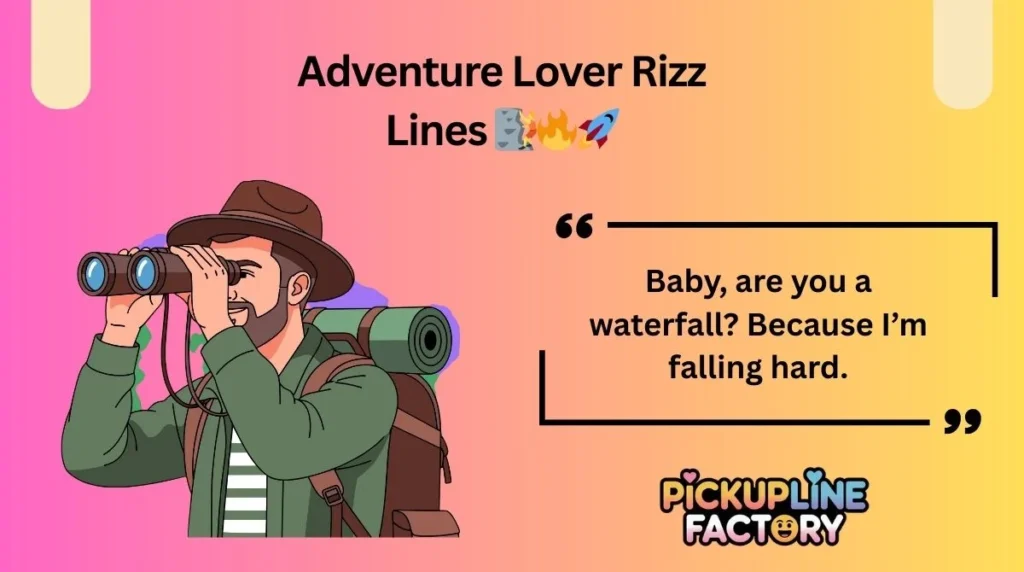Adventure Lover Rizz Lines 🧗🔥🚀