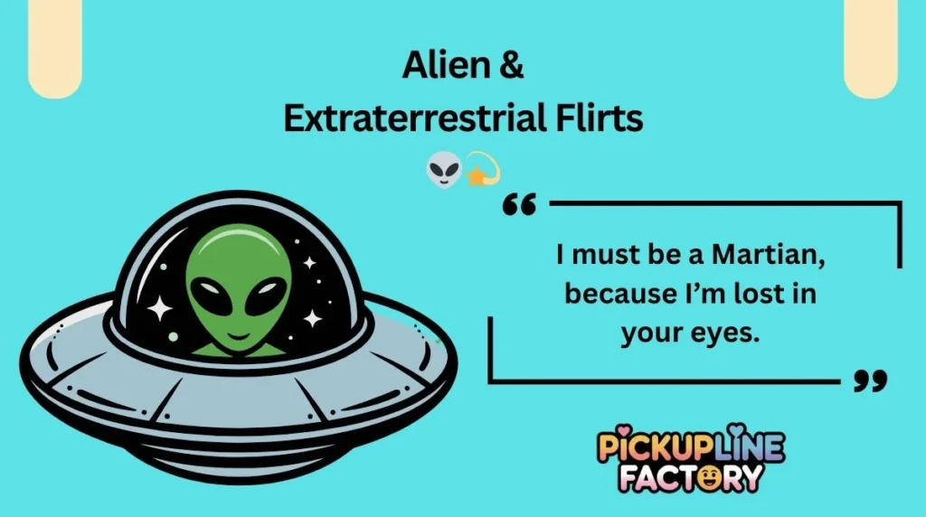 Alien & Extraterrestrial Flirts 👽💫
