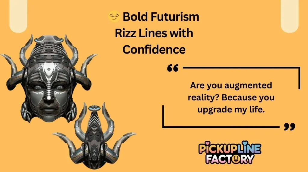 đ Bold Futurism Rizz Lines with Confidence