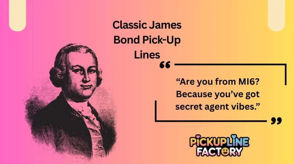 Classic James Bond Pick-Up Lines