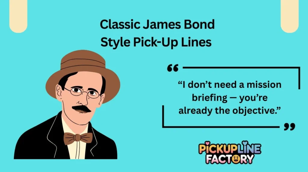 Classic James Bond Style Pick-Up Lines