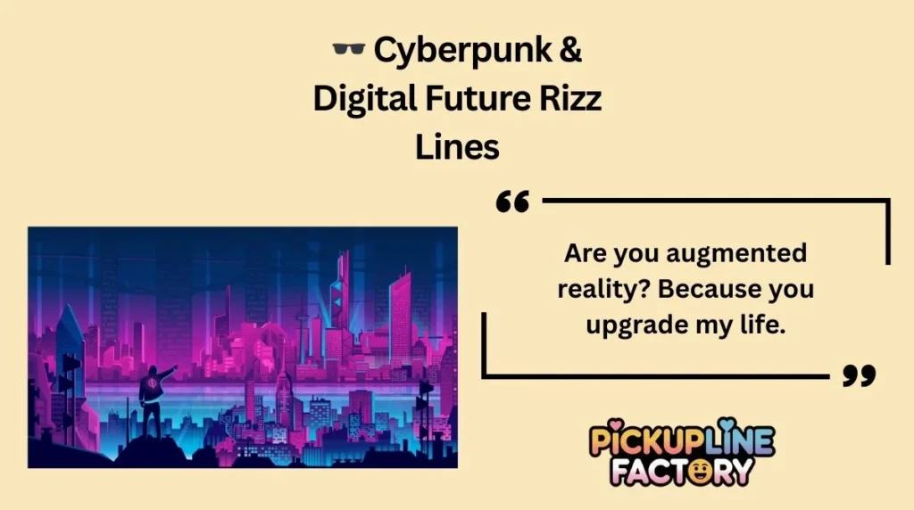 đ¶ïž Cyberpunk & Digital Future Rizz Lines