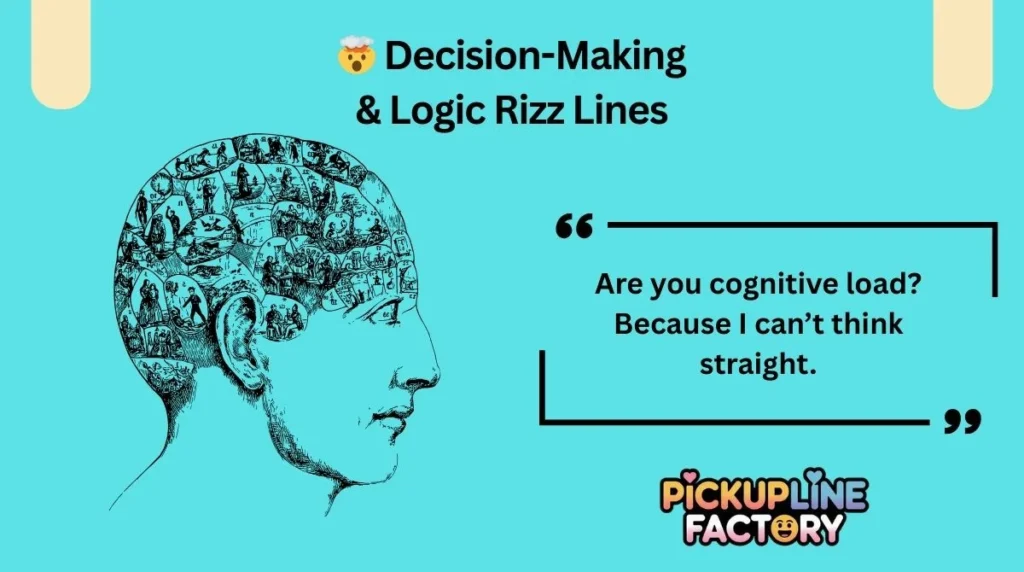 🤯 Decision-Making & Logic Rizz Lines