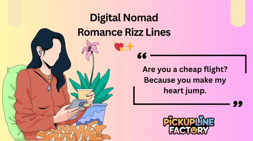 Digital Nomad Romance Rizz Lines 💘✨