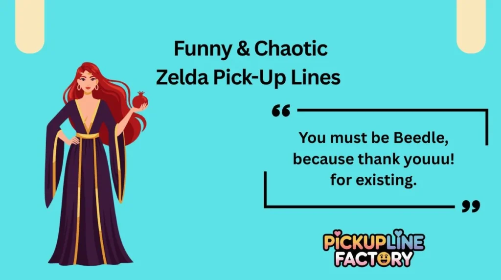 Funny & Chaotic Zelda Pick-Up Lines