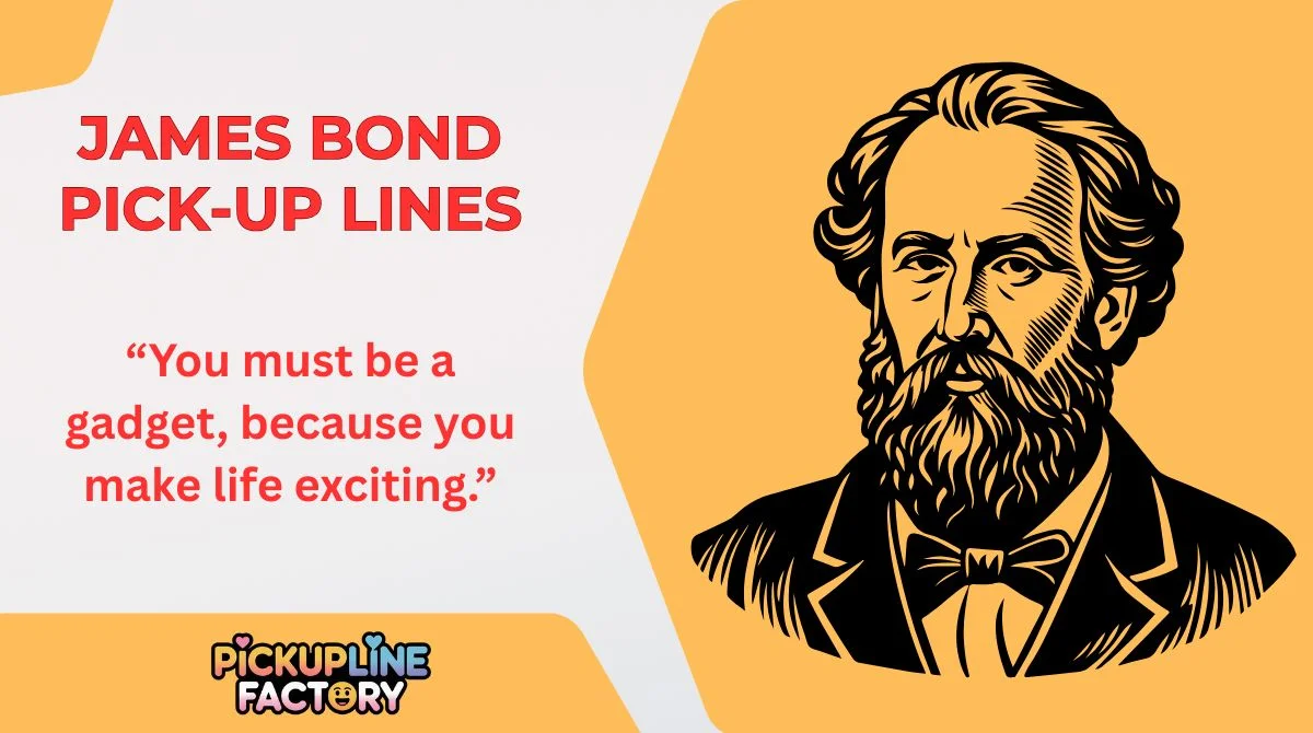 James Bond Pick-Up Lines
