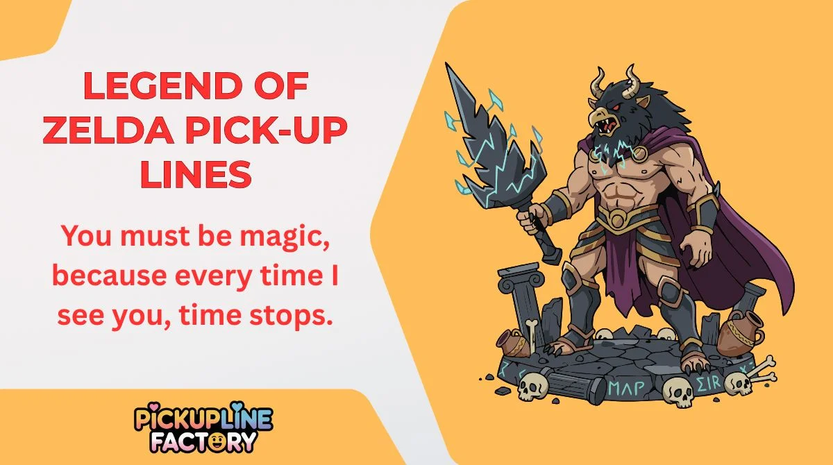 Legend of Zelda Pick-Up Lines