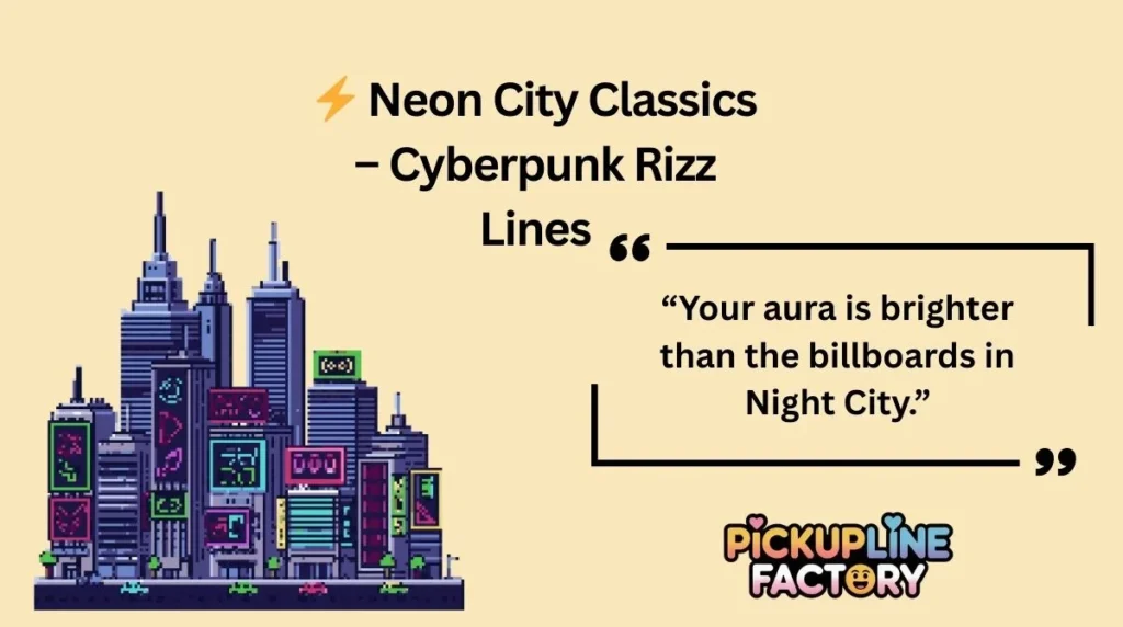 ⚡ Neon City Classics – Cyberpunk Rizz Lines