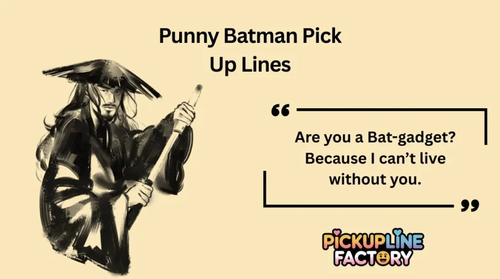 Punny Batman Pick Up Lines