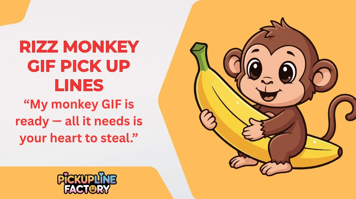 Rizz Monkey GIF Pick Up Lines