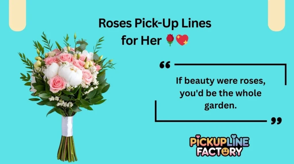 Roses Pick-Up Lines for Her 🌹💖