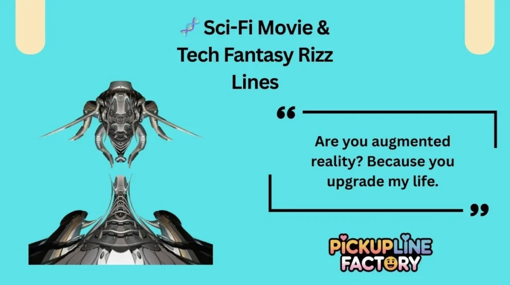 đ§Ź Sci-Fi Movie & Tech Fantasy Rizz Lines