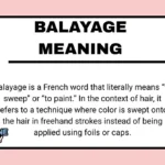 Balayage Meaning