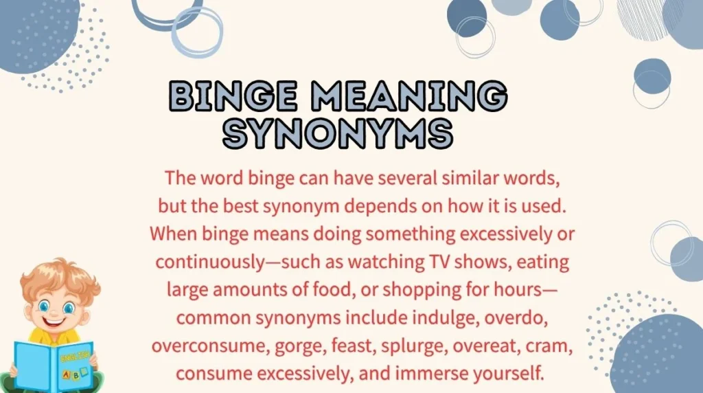 Binge Meaning Synonyms
