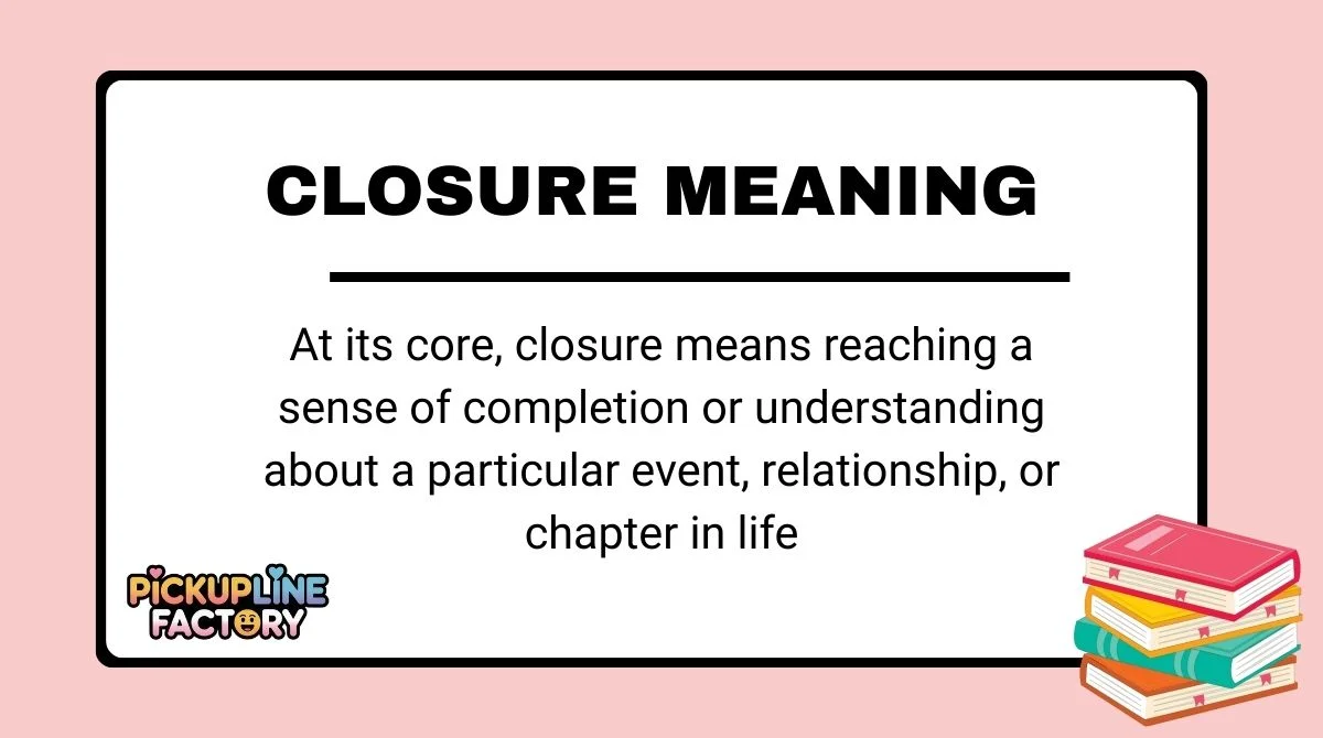 Closure Meaning