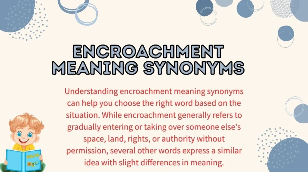 Encroachment Meaning Synonyms
