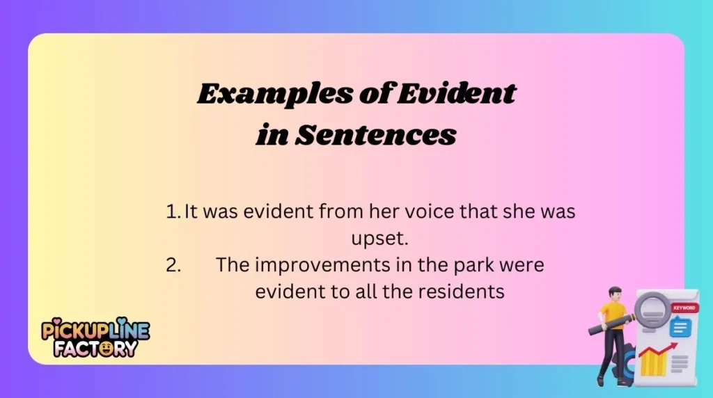 Examples of Evident in Sentences