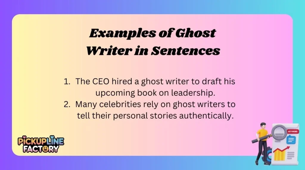 Examples of Ghost Writer in Sentences