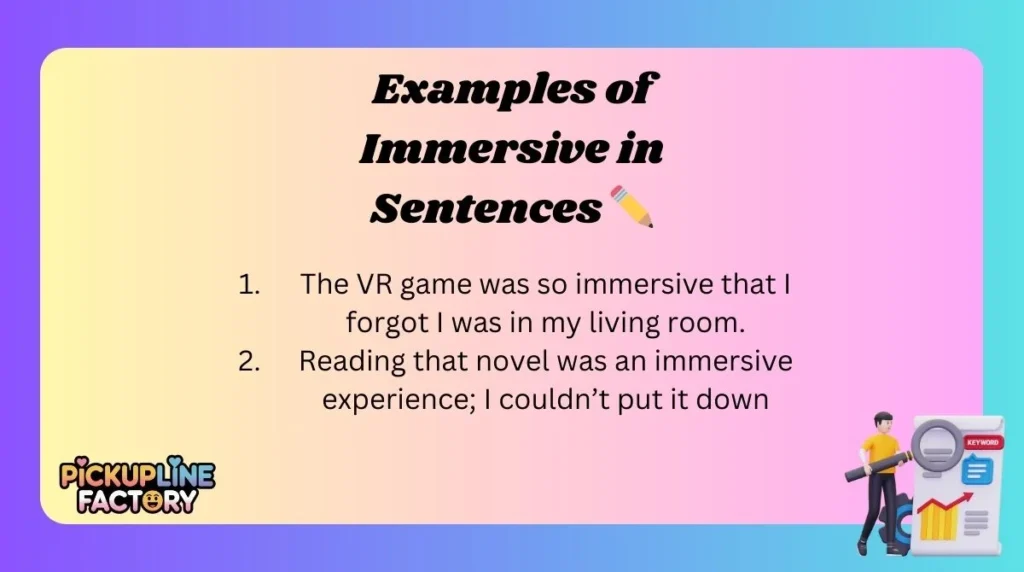 Examples of Immersive in Sentences ✏️