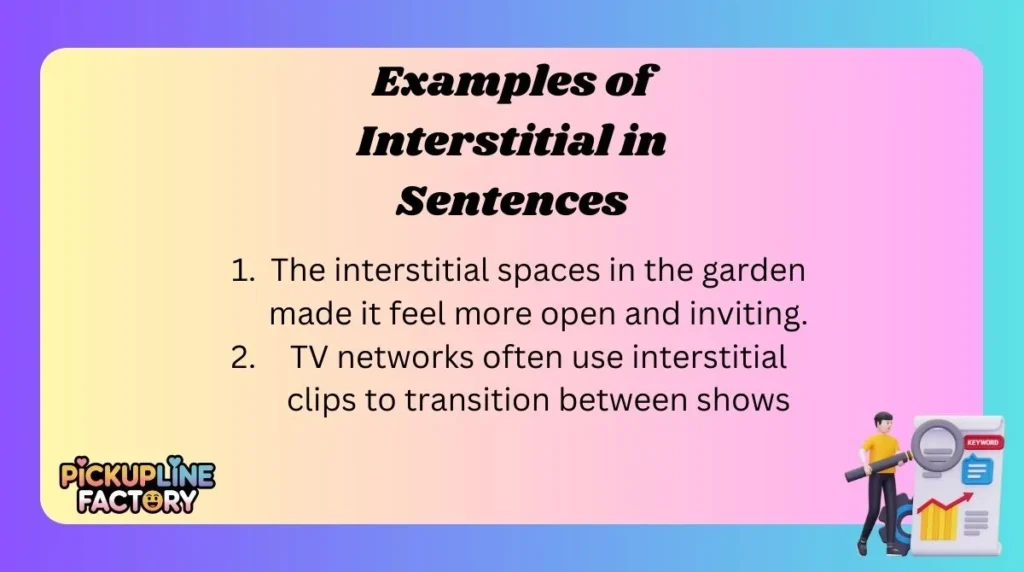 Examples of Interstitial in Sentences