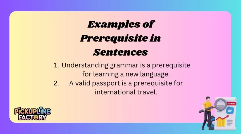 Examples of Prerequisite in Sentences