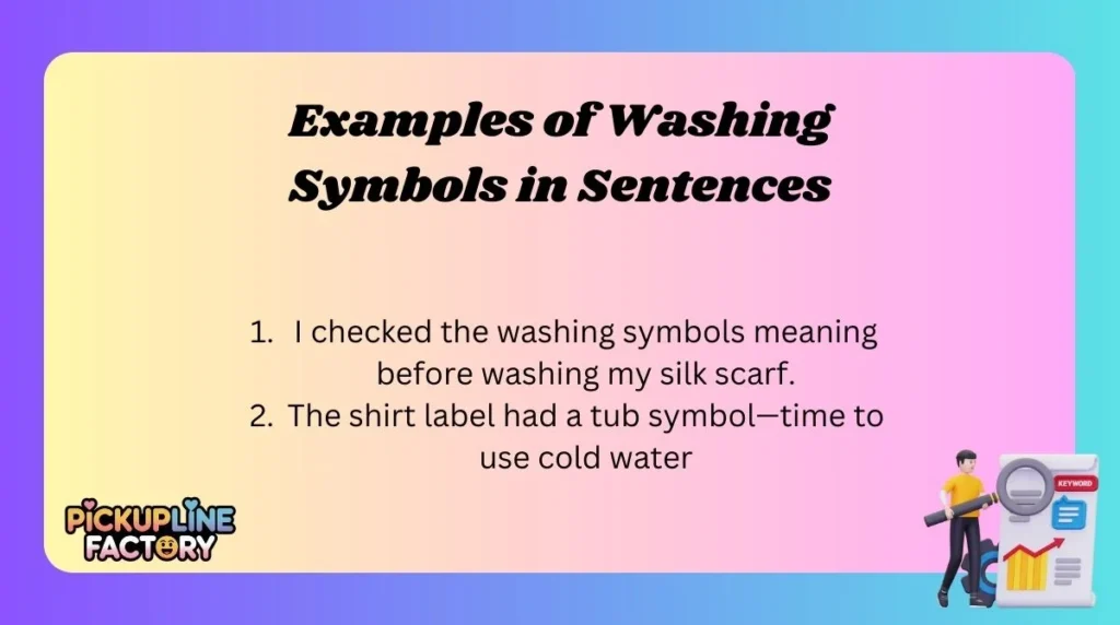 Examples of Washing Symbols in Sentences