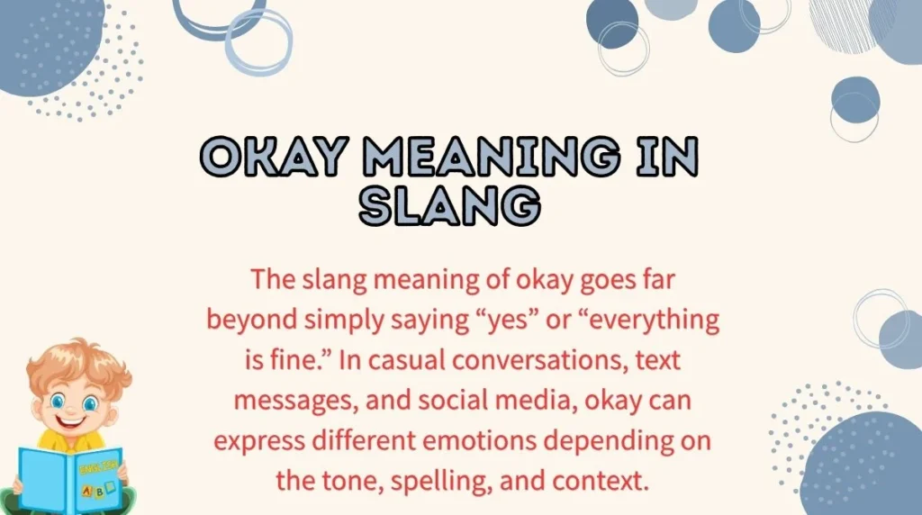 Okay Meaning in Slang