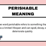 Perishable Meaning