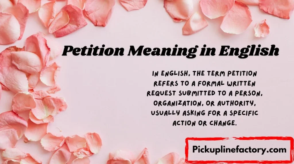 Petition Meaning in English