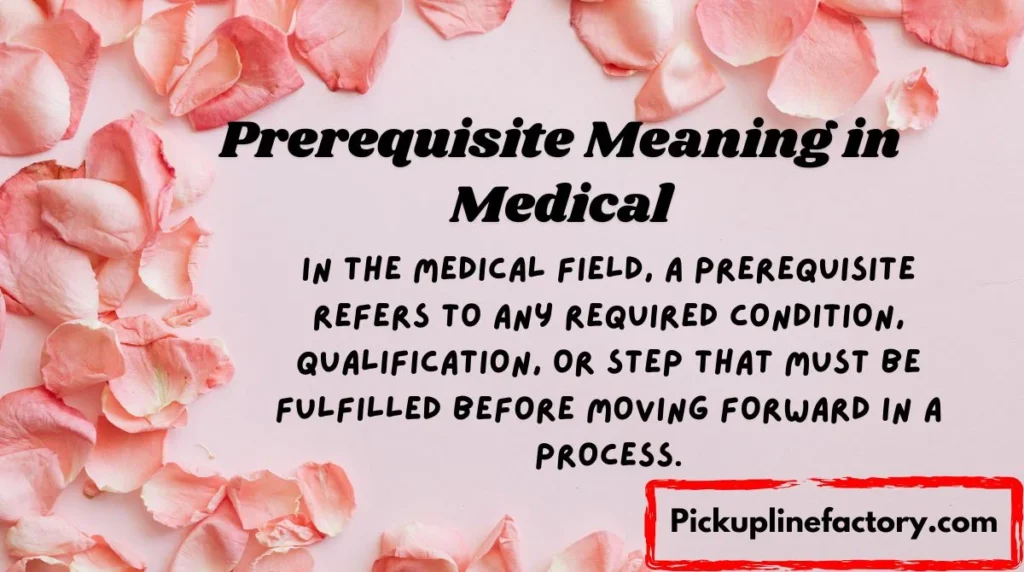 Prerequisite Meaning in Medical