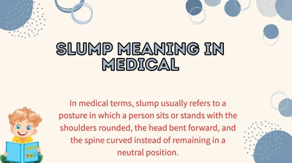 Slump Meaning in Medical