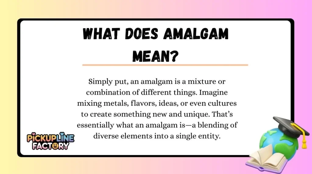 What Does Amalgam Mean?