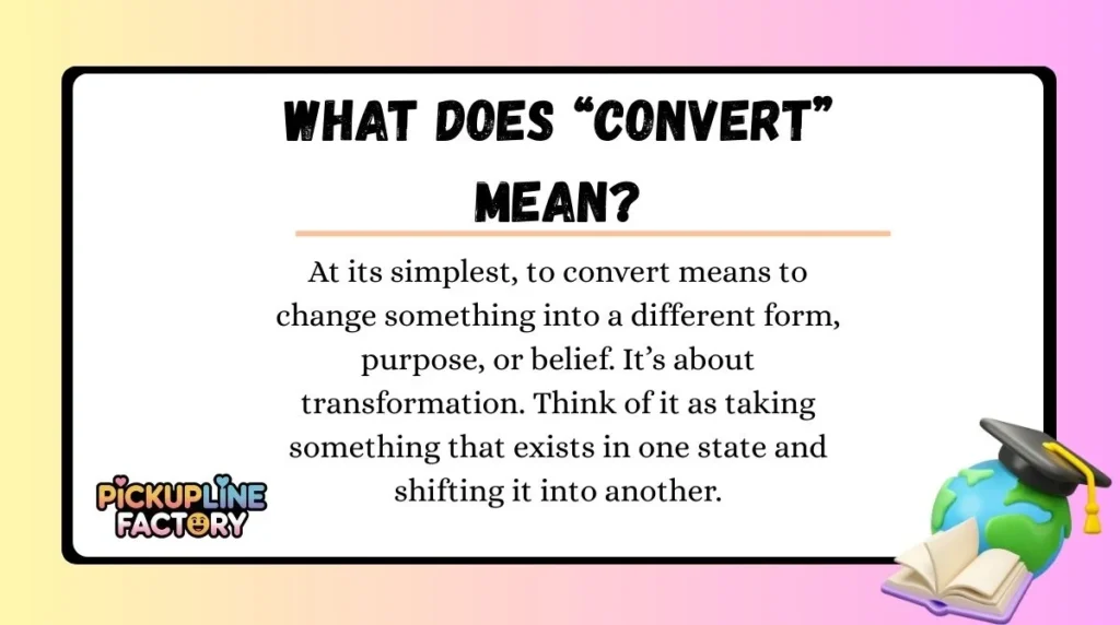 What Does “Convert” Mean?