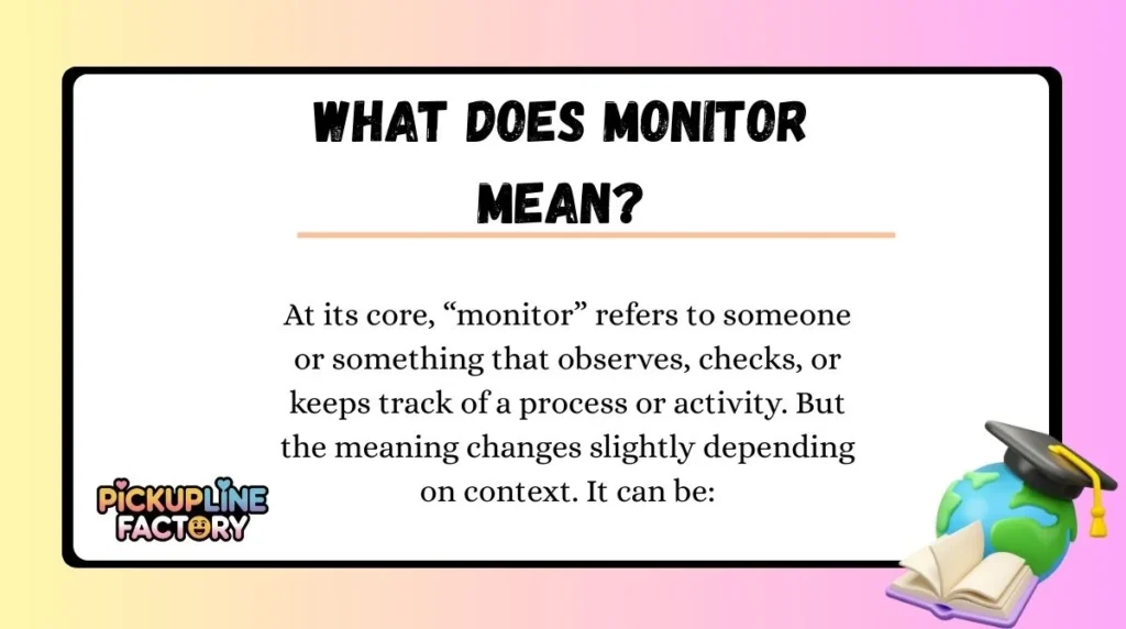 What Does Monitor Mean?