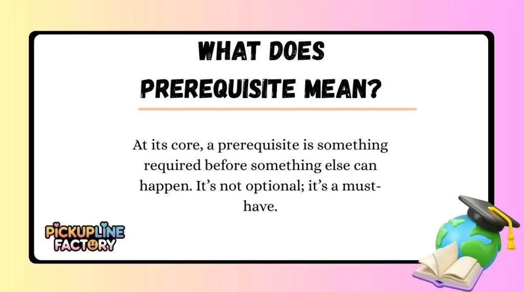 What Does Prerequisite Mean?