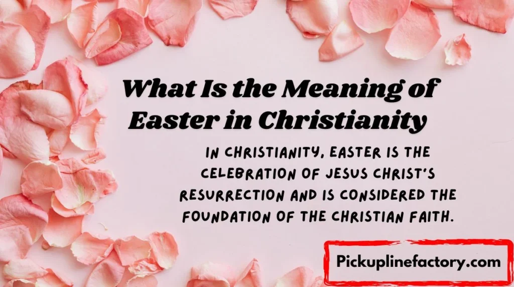 What Is the Meaning of Easter in Christianity