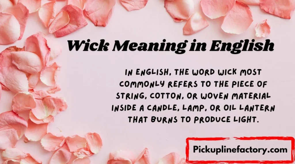 Wick Meaning in English
