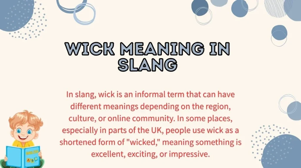 Wick Meaning in Slang
