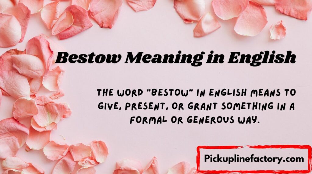 Bestow Meaning in English