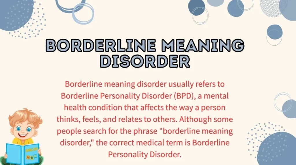 Borderline Meaning Disorder