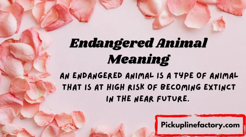 Endangered Animal Meaning