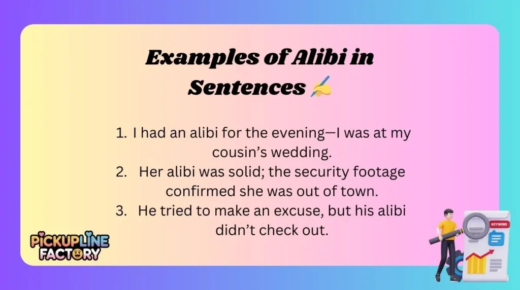 Examples of Alibi in Sentences āļø