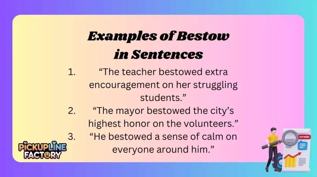 Examples of Bestow in Sentences