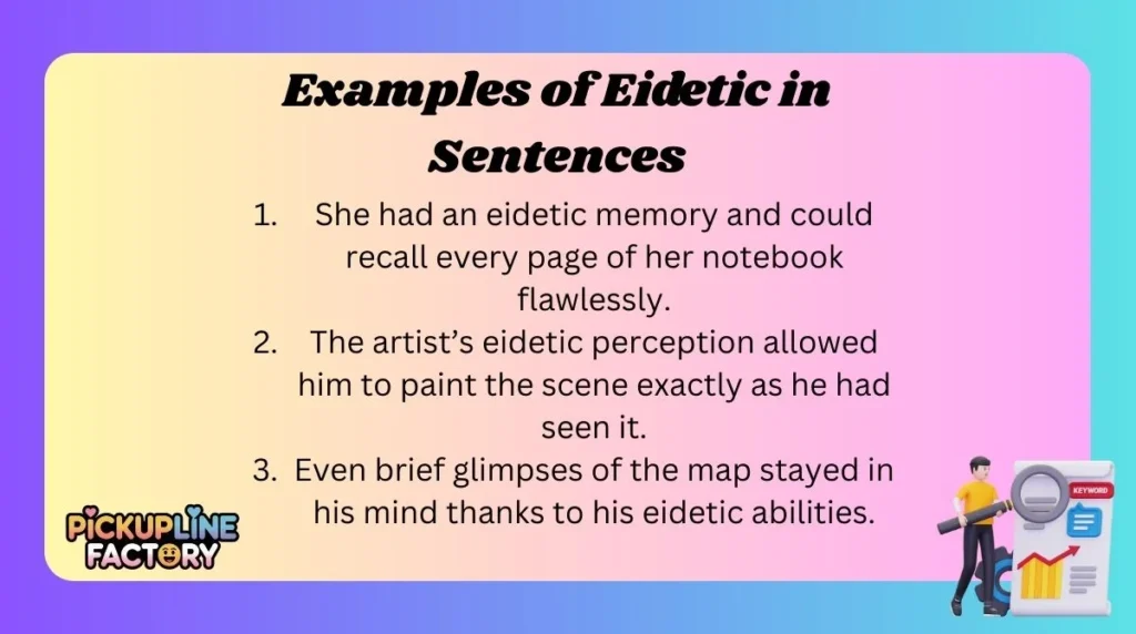 Examples of Eidetic in Sentences