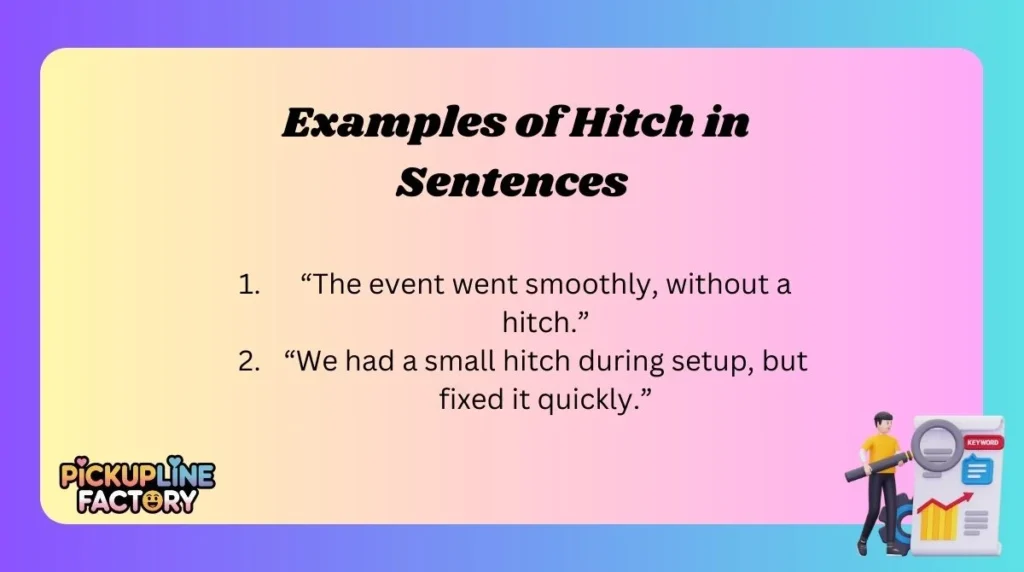 Examples of Hitch in Sentences