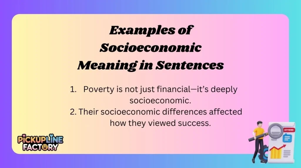 Examples of Socioeconomic Meaning in Sentences