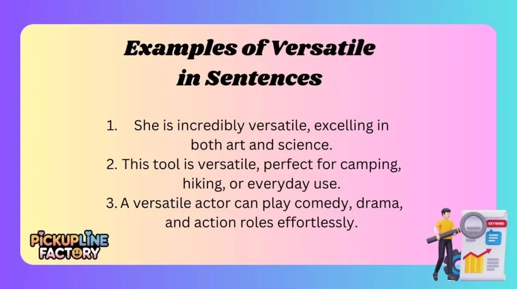 Examples of Versatile in Sentences