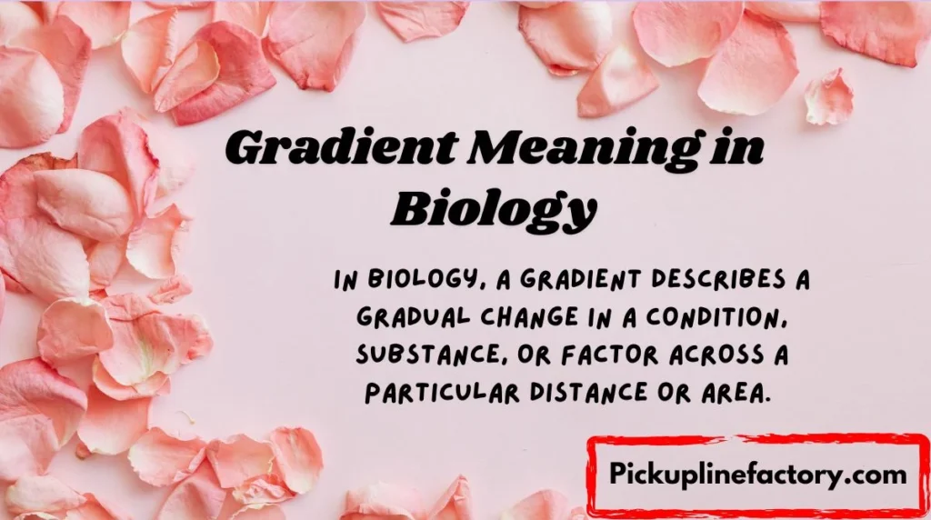 Gradient Meaning in Biology